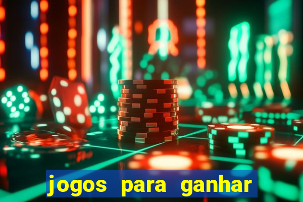 jogos para ganhar dinheiro via pix tigrinho